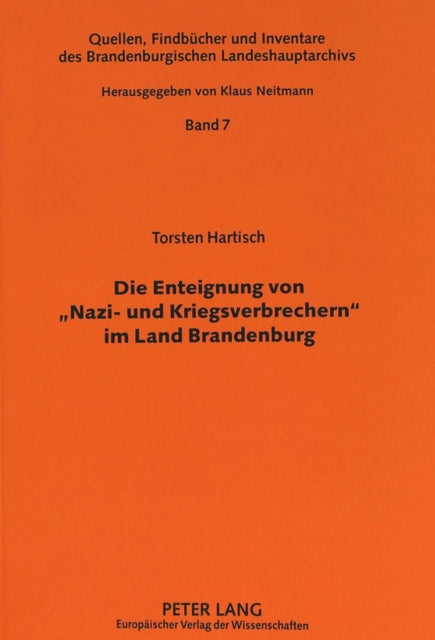 Die Enteignung Von «Nazi- Und Kriegsverbrechern»