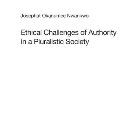Ethical Challenges of Authority in a Pluralistic