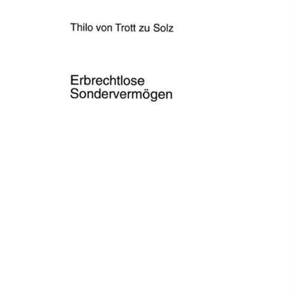 Erbrechtlose Sondervermoegen: Ueber Die
