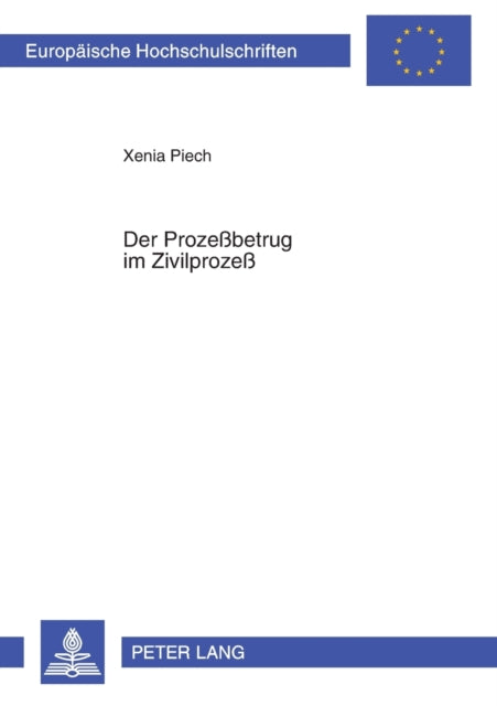 Der Prozeßbetrug im Zivilprozeß