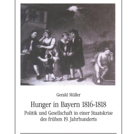 Hunger in Bayern 1816-1818: Politik und