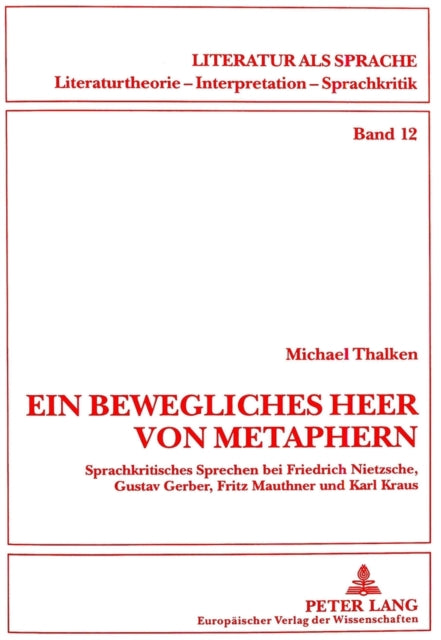 «Ein Bewegliches Heer Von Metaphern...»: