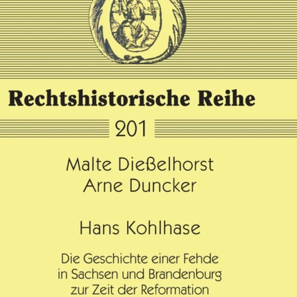 Hans Kohlhase: Die Geschichte einer Fehde in