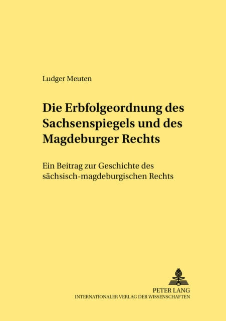Die Erbfolgeordnung Des Sachsenspiegels Und Des
