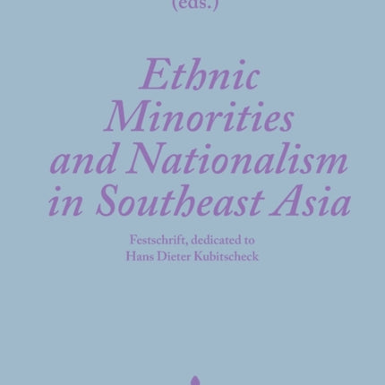 Ethnic Minorities and Nationalism in Southeast
