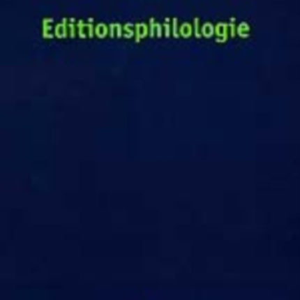 Editionsphilologie: Zweite, neubearbeitete und