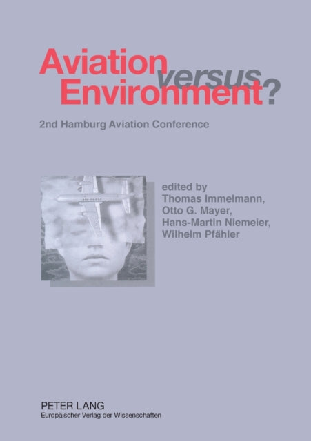 Aviation Versus Environment?: 2nd Hamburg