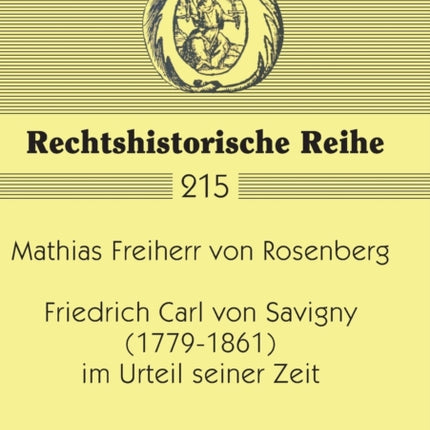 Friedrich Carl von Savigny (1779-1861) im Urteil