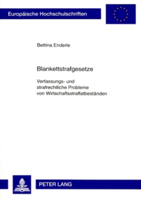 Blankettstrafgesetze: Verfassungs- Und