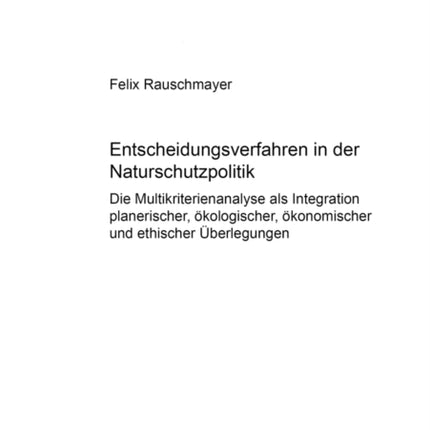 Entscheidungsverfahren in Der Naturschutzpolitik: