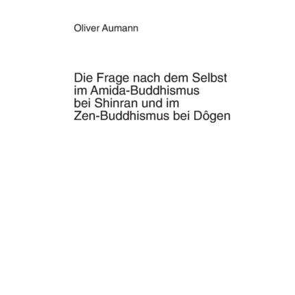 Die Frage nach dem Selbst im Amida-Buddhismus bei