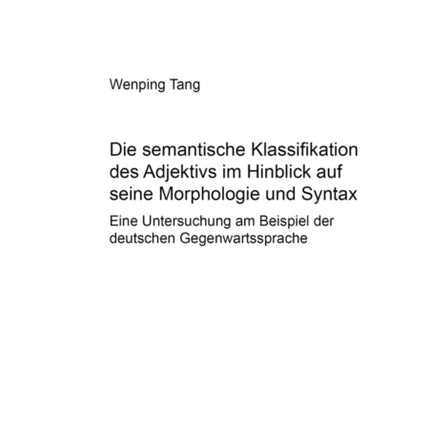 Die Semantische Klassifikation Des Adjektivs Im