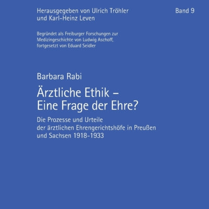Aerztliche Ethik - Eine Frage der Ehre?: Die