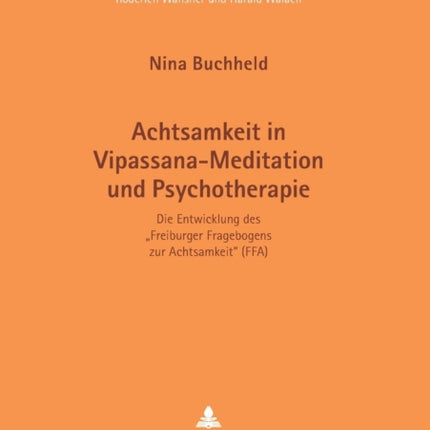 Achtsamkeit in Vipassana-Meditation und