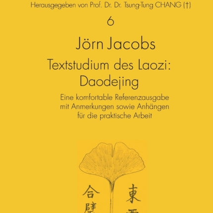 Textstudium des Laozi: Daodejing: Eine