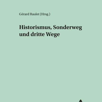 Historismus, Sonderweg Und Dritte Wege