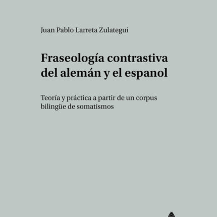 Fraseología Contrastiva del Alemán Y El Español: