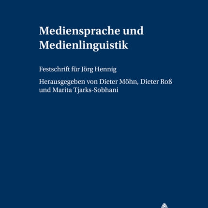 Mediensprache Und Medienlinguistik: Festschrift