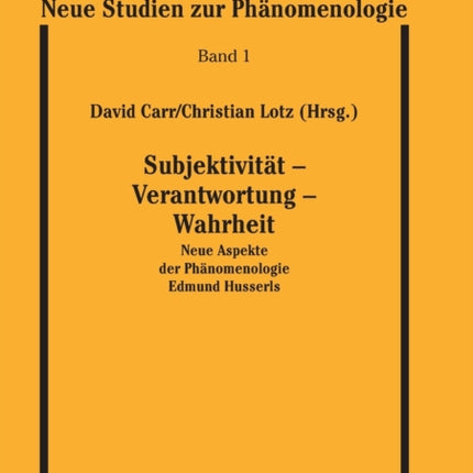 Subjektivitaet - Verantwortung - Wahrheit: Neue