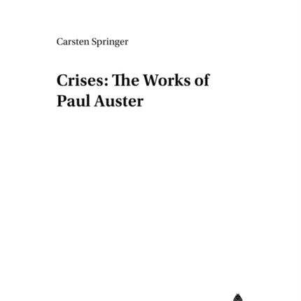 Crises: The Works of Paul Auster