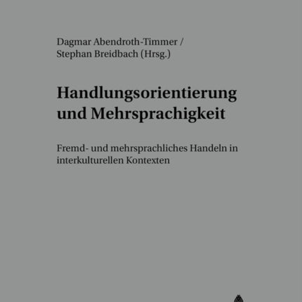 Handlungsorientierung Und Mehrsprachigkeit: