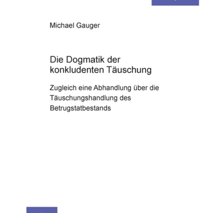 Die Dogmatik der konkludenten Taeuschung: