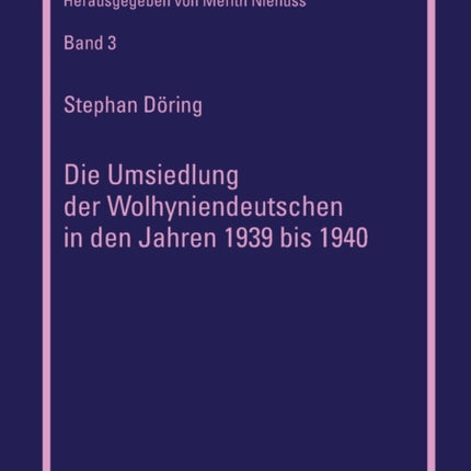 Die Umsiedlung der Wolhyniendeutschen in den