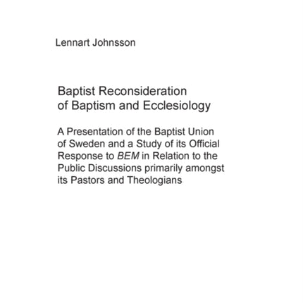 Baptist Reconsideration of Baptism and