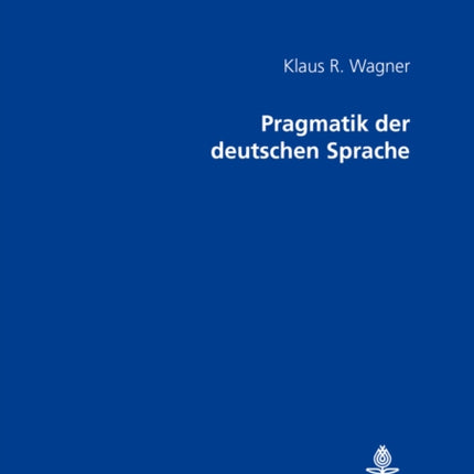 Pragmatik Der Deutschen Sprache