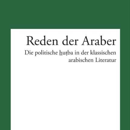 Reden der Araber: Die politische huṭba in