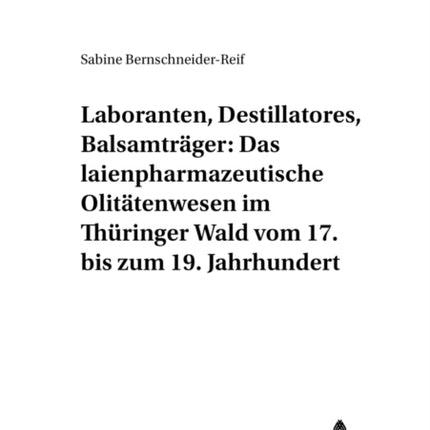 Laboranten, Destillatores, Balsamtraeger: Das
