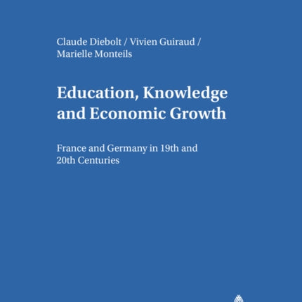 Education, Knowledge, and Economic Growth: France