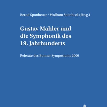 Gustav Mahler Und die Symphonik Des