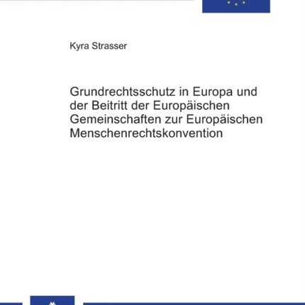 Grundrechtsschutz in Europa und der Beitritt der