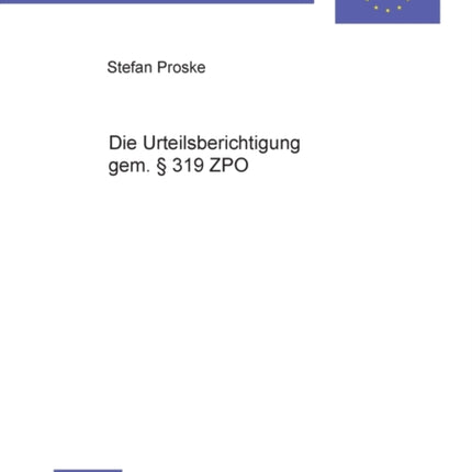 Die Urteilsberichtigung gem. § 319 ZPO