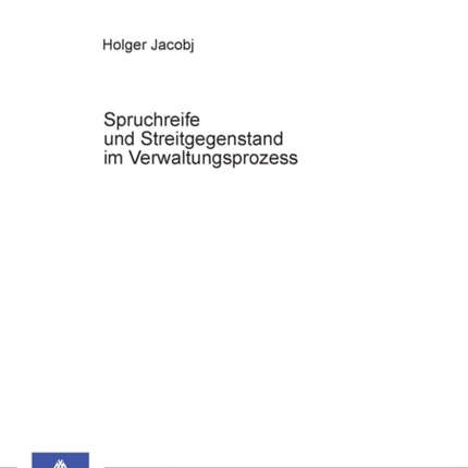 Spruchreife und Streitgegenstand im