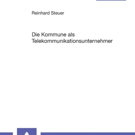 Die Kommune als Telekommunikationsunternehmer
