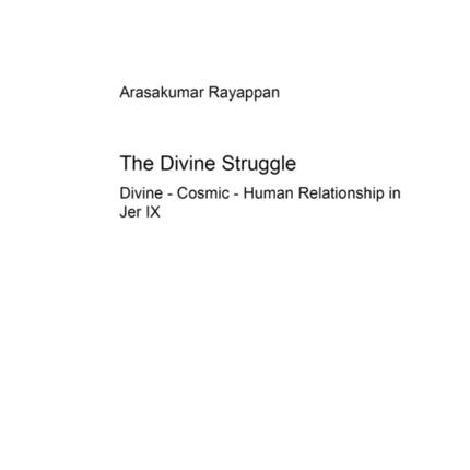 The Divine Struggle: Divine - Cosmic - Human