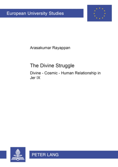 The Divine Struggle: Divine - Cosmic - Human