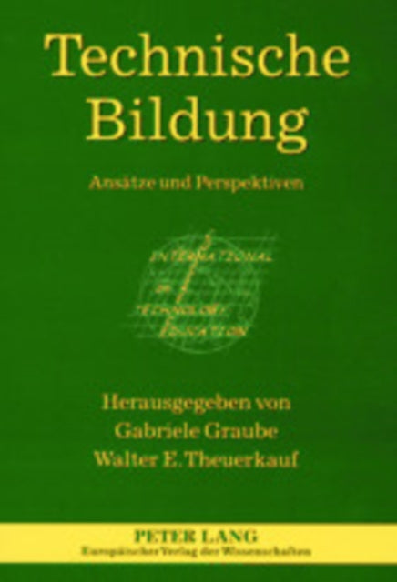 Technische Bildung: Ansaetze Und Perspektiven