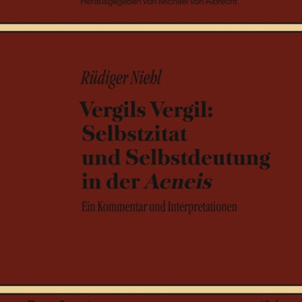 Vergils Vergil Selbstzitat Und Selbstdeutung in