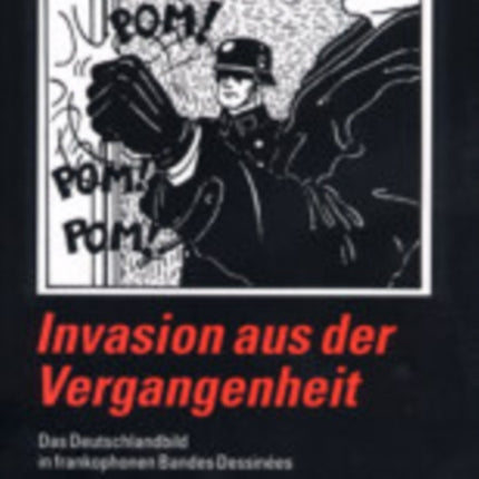 Invasion Aus Der Vergangenheit: Das