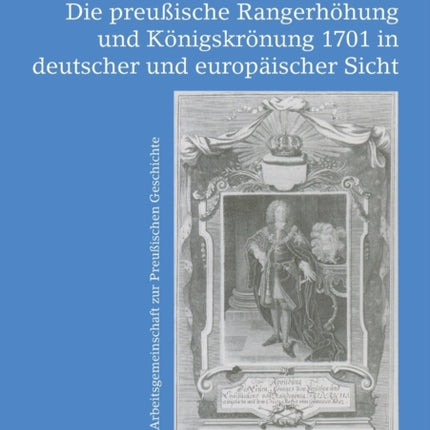 Die preußische Rangerhoehung und Koenigskroenung