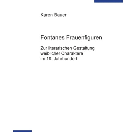 Fontanes Frauenfiguren: Zur literarischen
