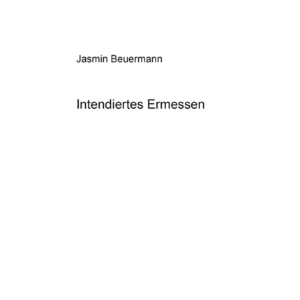 Intendiertes Ermessen