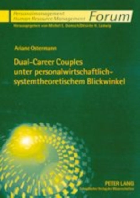 Dual-Career Couples Unter Personalwirtschaftlich-Systemtheoretischem Blickwinkel