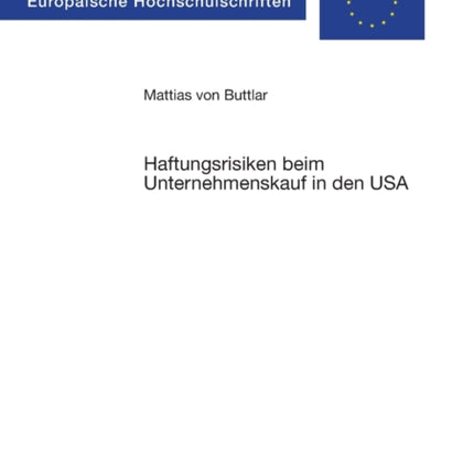 Haftungsrisiken beim Unternehmenskauf in den USA: