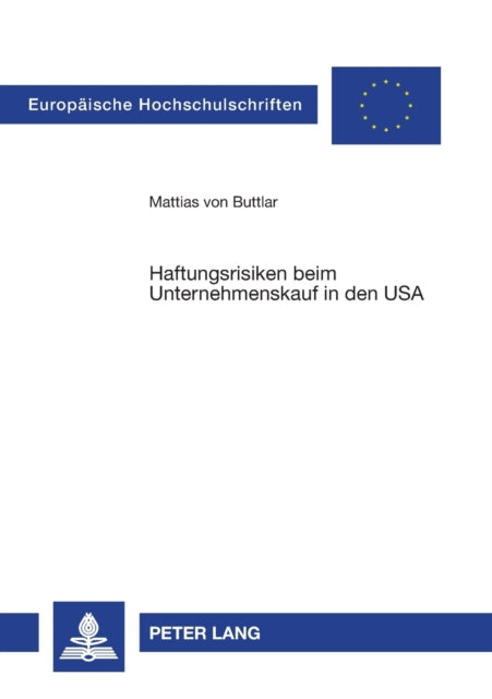 Haftungsrisiken beim Unternehmenskauf in den USA: