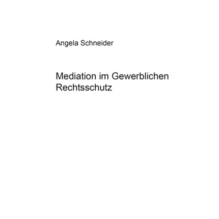 Mediation Im Gewerblichen Rechtsschutz
