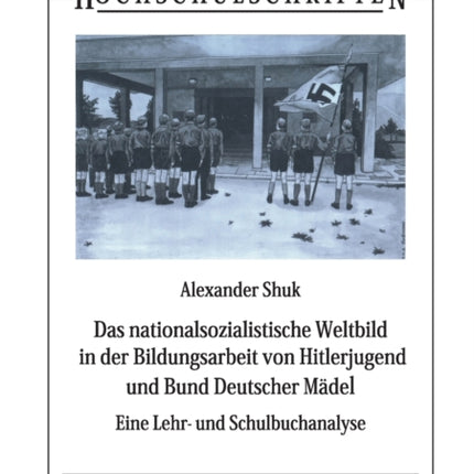 Das nationalsozialistische Weltbild in der